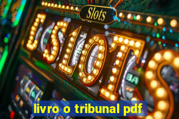 livro o tribunal pdf